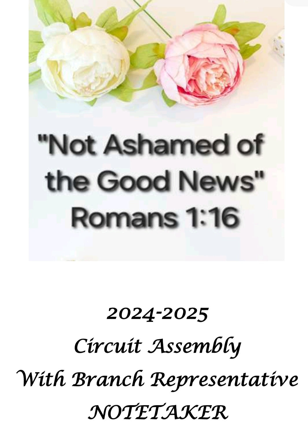 FREE PRINTABLE 2024 - 2025 Circuit Assembly NOTETAKER, Not Ashamed of the Good News with Branch Representative of Jehovah's Witnesses